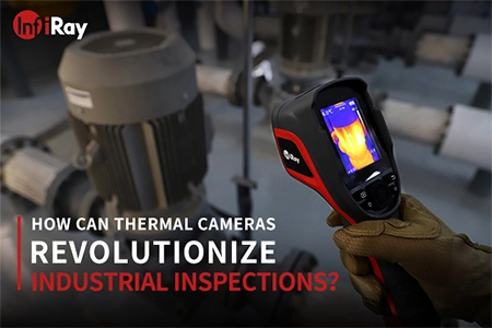 Come le telecamere per immagini termiche stanno sfondendo le ispezioni industriali