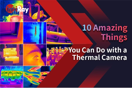 10 cose incredibili che puoi fare con una termocamera