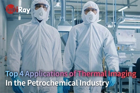Le migliori 4 applicazioni di Imaging termico nell'industria petrolchimica