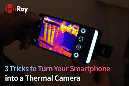 3 trucchi per trasformare il tuo Smartphone in una termocamera